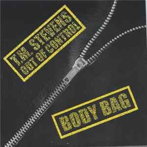 T.M. Stevens, Out Of Control - Body Bag FLAC album