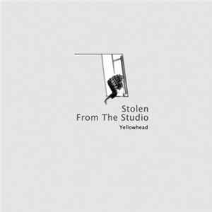 Yellowhead - Stolen From The Studio FLAC album