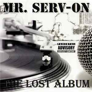 Mr. Serv-On - The Lost Album FLAC album