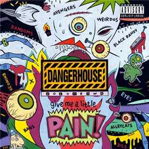 Various - Dangerhouse Volume Two: Give Me A Little Pain! FLAC album