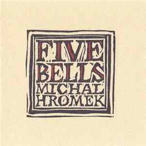 Michal Hromek - Five Bells FLAC album