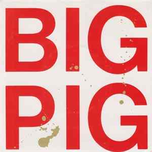 Big Pig - Hungry Town FLAC album