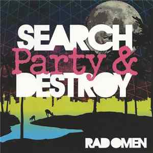 Rad Omen - Search Party & Destroy FLAC album