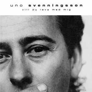 Uno Svenningsson - Vill Du Leva Med Mig FLAC album