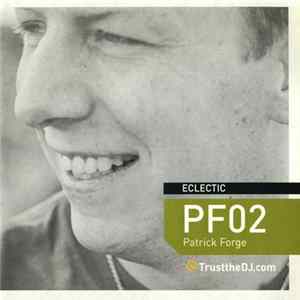 Patrick Forge - PF02 - Eclectic FLAC album