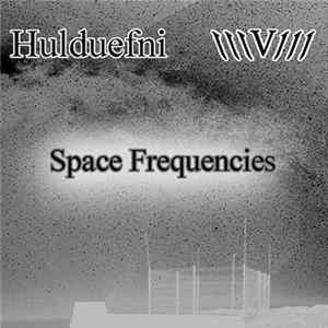 Hulduefni / \V/// - Space Frequencies FLAC album