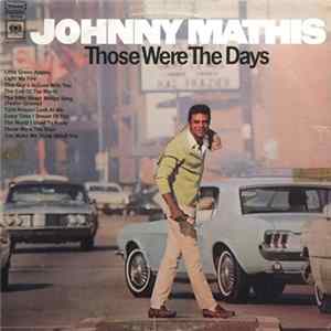 Johnny Mathis - Those Were The Days FLAC album