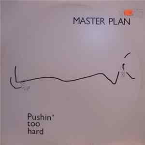 Master Plan - Pushin' Too Hard FLAC album
