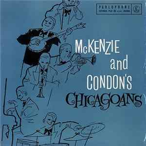 McKenzie And Condon's Chicagoans - McKenzie And Condon's Chicagoans FLAC album