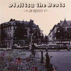 DJ Mitsu The Beats - 28 Roses FLAC album