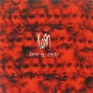 Korn - Here To Stay FLAC album