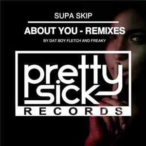 Supa Skip - About You (Remixes) FLAC album