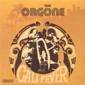 Orgone - Cali Fever FLAC album