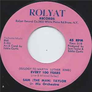 Sam (The Man) Taylor & His Orchestra - Every 100 Years (Eulogy To Martin Luther King) FLAC album
