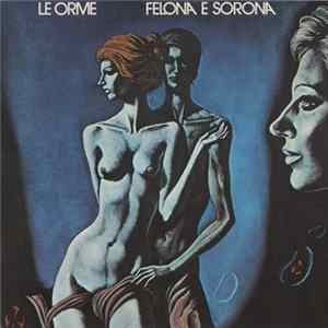Le Orme - Felona E Sorona FLAC album