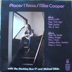 Mike Cooper With The Machine Gun Co. And Michael Gibbs - Places I Know FLAC album