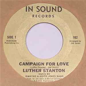 Luther Stanton - Campaign For Love / Mr. J. C. Hear FLAC album
