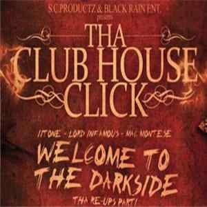 Tha Club House Click - Welcome To The Darkside (The Re-Ups Part 1) FLAC album