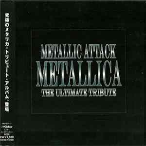 Various - Metallic Attack - Metallica The Ultimate Tribute FLAC album