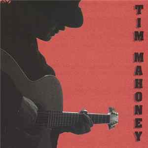 Tim Mahoney - Tim Mahoney FLAC album