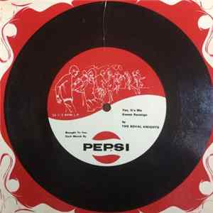 The Royal Knights - Yes It's Me (Pepsi Monthly Disc) FLAC album