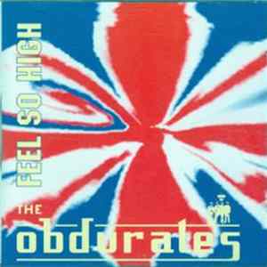 The Obdurates - Feel So High FLAC album