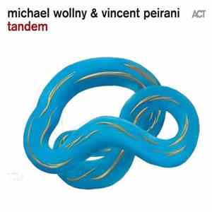 Michael Wollny & Vincent Peirani - Tandem FLAC album
