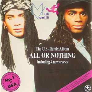 Milli Vanilli - All Or Nothing - The U.S. Remix Album FLAC album