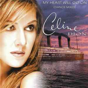 Celine Dion - My Heart Will Go On (Dance Mixes) FLAC album