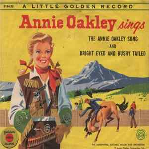Annie Oakley, The Sandpipers , Mitchell Miller And Orchestra - The Annie Oakley Song / Bright Eyed And Bushy Tailed FLAC album
