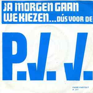 Peter De Blauw, Cam. Blanckaert - Peter De Blauw - Ja Morgen Gaan We Kiezen Dus Voor De P.V.V FLAC album