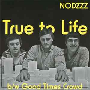 Nodzzz - True To Life FLAC album