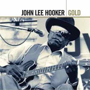 John Lee Hooker - Gold FLAC album