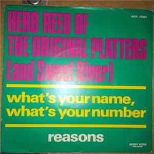 Herb Reed Of The Original Platters And Sweet River - What's Your Name, What's Your Number / Reasons FLAC album