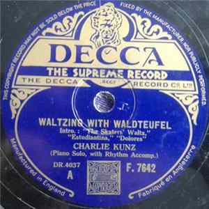 Charlie Kunz - Waltzing With Waldteunfel FLAC album