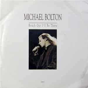 Michael Bolton - Reach Out I'll Be There FLAC album