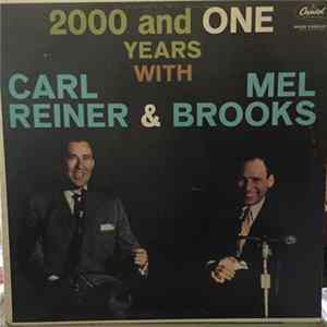 Carl Reiner & Mel Brooks - 2000 And One Years With Carl Reiner & Mel Brooks FLAC album