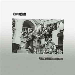 Nėrius Pečiūra - Pilnas Miestas Narkomanų FLAC album