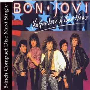 Bon Jovi - You Give Love A Bad Name FLAC album