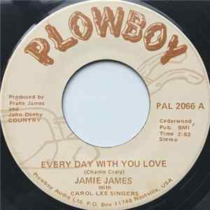 Jamie James With Carol Lee Singers - Every Day With You Love FLAC album