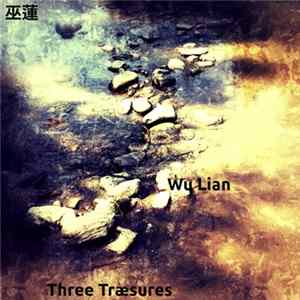 Wu Lian - Three Træsures FLAC album