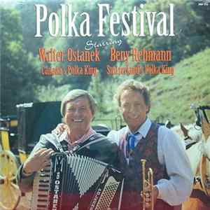 Walter Ostanek, Beny Rehmann - Polka Festival FLAC album