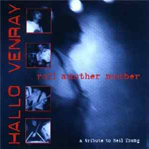 Hallo Venray - Roll Another Number (A Tribute To Neil Young) FLAC album