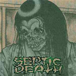 Septic Death - Crossed Out Twice FLAC album