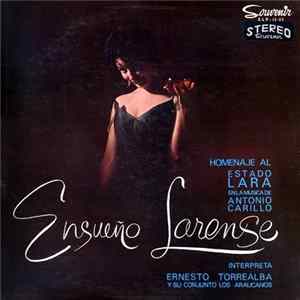 Ernesto Torrealba Y Su Conjunto Los Araucanos - Ensueño Larense FLAC album