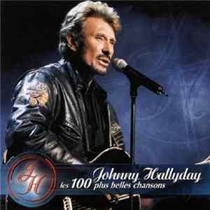 Johnny Hallyday - Les 100 Plus Belles Chansons FLAC album