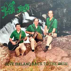 The Irish Lads - Give Ireland Back To The Irish FLAC album