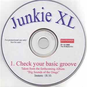 Junkie XL - Check Your Basic Groove FLAC album