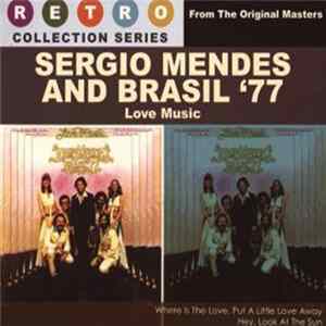 Sergio Mendes And Brasil '77 - Love Music FLAC album