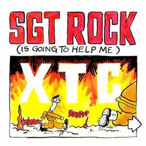 XTC - Sgt. Rock (Is Going To Help Me) FLAC album